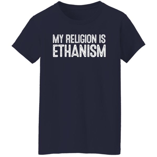 My Religion Is Ethanism Funny Ethan T-Shirts, Hoodies, Sweater