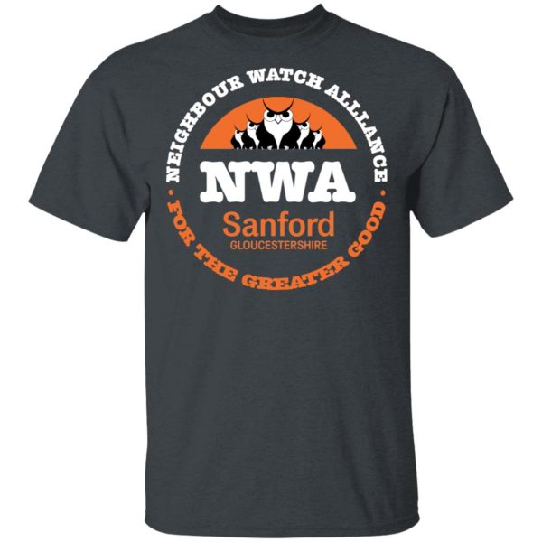 NWA Neighbourhood Watch Alllance For The Greater Good T-Shirts, Hoodies, Sweater