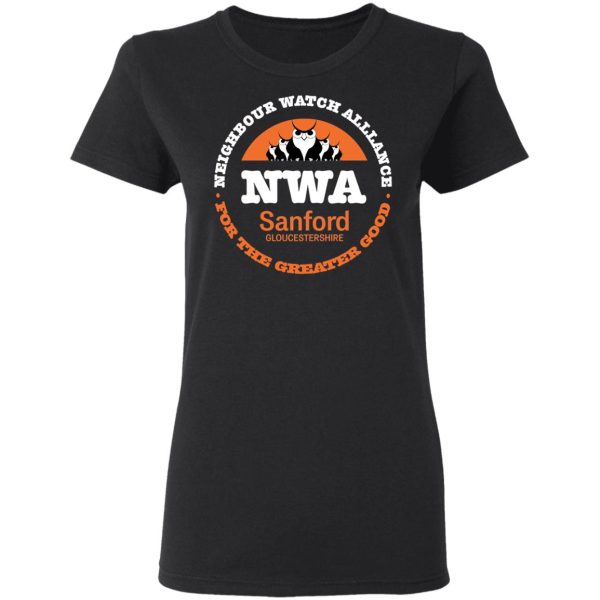 NWA Neighbourhood Watch Alllance For The Greater Good T-Shirts, Hoodies, Sweater