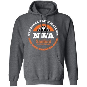 NWA Neighbourhood Watch Alllance For The Greater Good T-Shirts, Hoodies, Sweater 11 NWA Neighbourhood Watch Alllance For The Greater Good T Shirts Hoodies Sweater 8