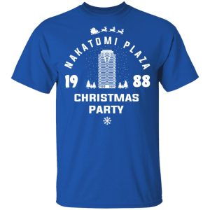 Nakatomi Plaza 1988 Christmas Party T-Shirts, Hoodies, Sweater 3 Nakatomi Plaza 1988 Christmas Party T Shirts Hoodies Sweater 12