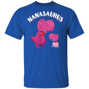 Nanasaurus Rex Nana Saurus Rex T Shirts Hoodies Sweater 12
