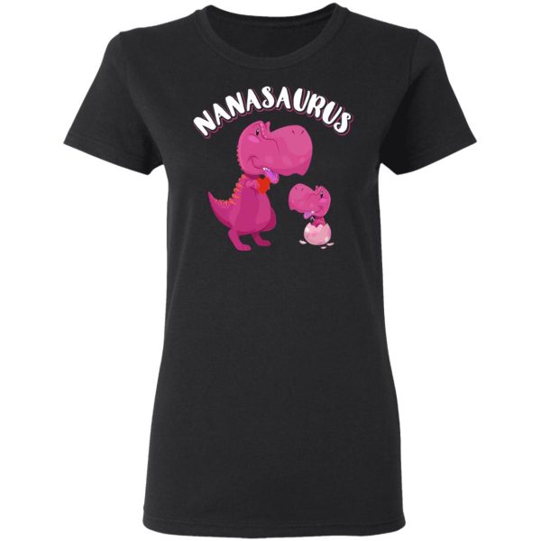 Nanasaurus Rex Nana Saurus Rex T-Shirts, Hoodies, Sweater