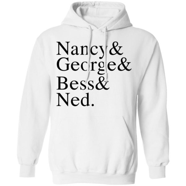 Nancy &amp George &amp Bess &amp Ned T-Shirts, Hoodies, Sweater