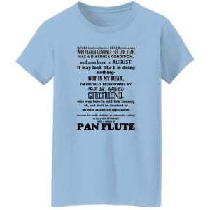 Never Underestimate A Real Burmese Man Who Played Clarinet For One Year T-Shirts, Hoodies, Sweater 7 Never Underestimate A Real Burmese Man Who Played Clarinet For One Year T Shirts Hoodies Sweater 5