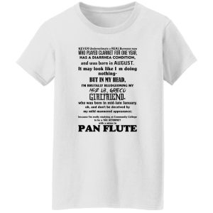 Never Underestimate A Real Burmese Man Who Played Clarinet For One Year T-Shirts, Hoodies, Sweater 8 Never Underestimate A Real Burmese Man Who Played Clarinet For One Year T Shirts Hoodies Sweater 6