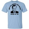 Nixon In &rsquo;88 He&rsquo;s Tan Rested And Ready T-Shirts, Hoodies, Sweatshirt