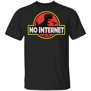 No Internet Park Shirt No Internet Park Shirt