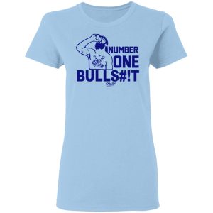 Number One Bullshit #1 Bullshit T-Shirts, Hoodies, Sweater Number One Bullshit #1 Bullshit T-Shirts, Hoodies, Sweater