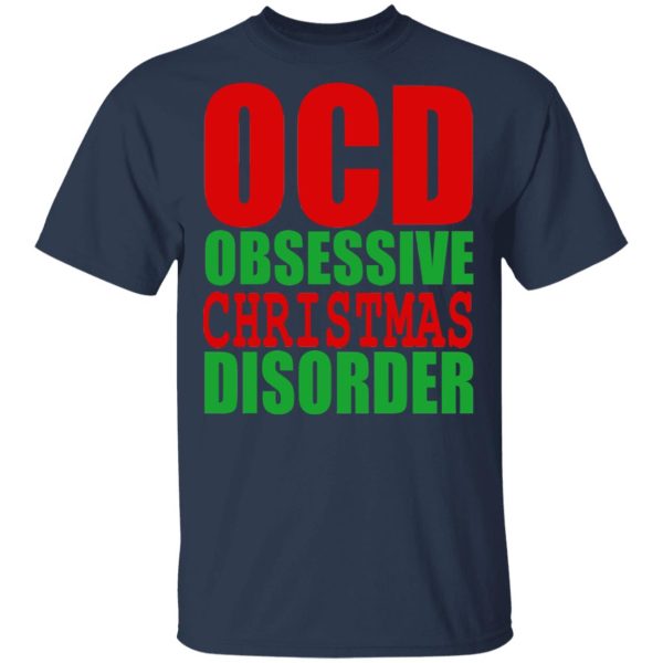 OCD Obsessive Christmas Disorder Shirt