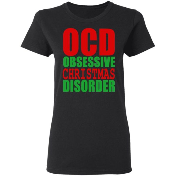 OCD Obsessive Christmas Disorder Shirt