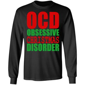 OCD Obsessive Christmas Disorder Shirt 5