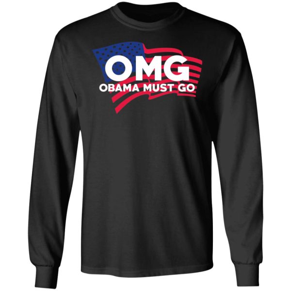 OMG Obama Must Go Barack Obama T-Shirts