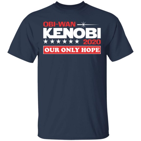 Obi-Wan Kenobi 2020 Our Only Hope T-Shirts