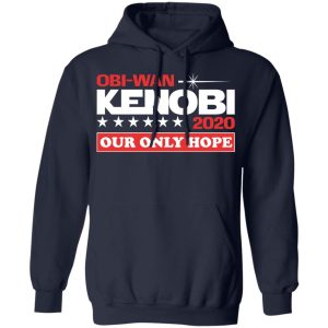 Obi Wan Kenobi 2020 Our Only Hope T Shirts 7