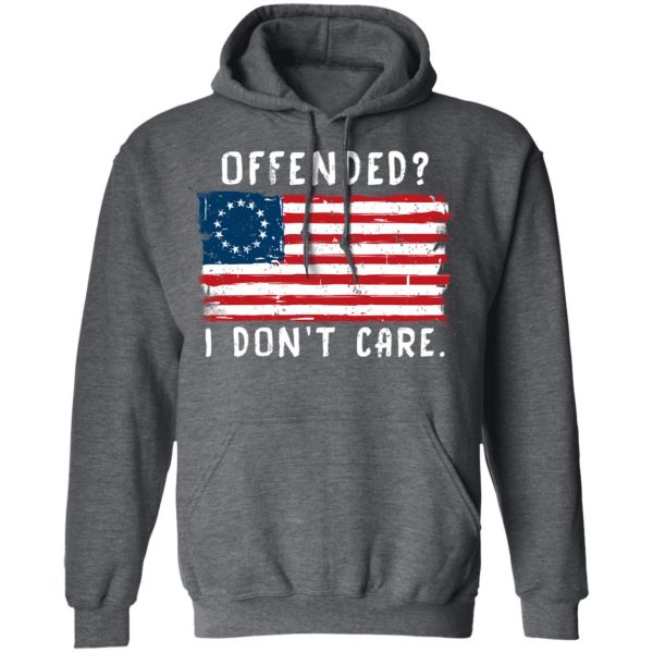 Offended I Don’t Care Shirt