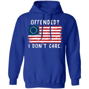 Offended I Dont Care Shirt 9
