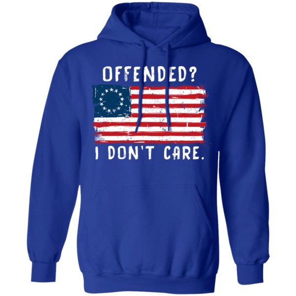 Offended I Don’t Care Shirt