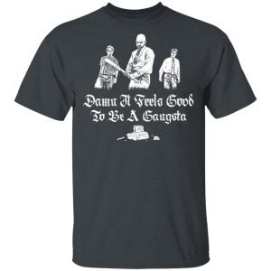 Office Space Damn It Feels Good to Be a Gangster Shirt Office Space Damn It Feels Good to Be a Gangster Shirt
