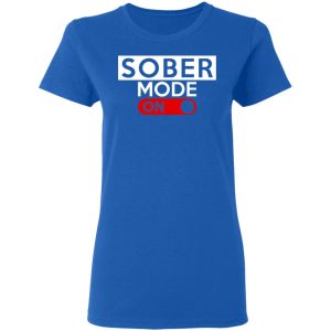 Official Sober Mode On Shirt 4