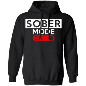 Official Sober Mode On Shirt 6