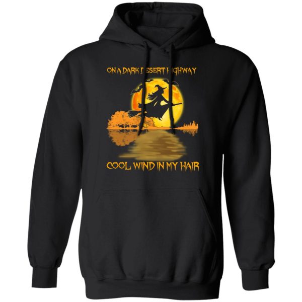 On A Dark Desert Highway Cool Wind In My Hair Halloween Shirt