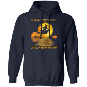 On A Dark Desert Highway Cool Wind In My Hair Halloween Shirt 10 On A Dark Desert Highway Cool Wind In My Hair Halloween Shirt 7
