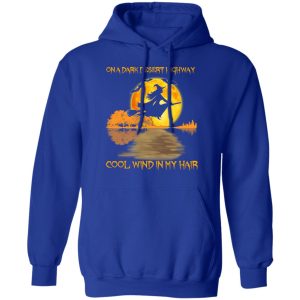 On A Dark Desert Highway Cool Wind In My Hair Halloween Shirt 12 On A Dark Desert Highway Cool Wind In My Hair Halloween Shirt 9