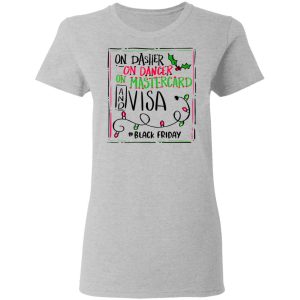 On Dasher On Dancer On Mastercard And Visa #Blackfriday Shirt 3 On Dasher On Dancer On Mastercard And Visa Blackfriday Shirt 12