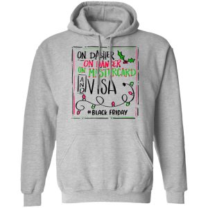 On Dasher On Dancer On Mastercard And Visa #Blackfriday Shirt 7 On Dasher On Dancer On Mastercard And Visa Blackfriday Shirt 5