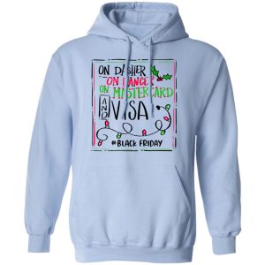 On Dasher On Dancer On Mastercard And Visa #Blackfriday Shirt 9 On Dasher On Dancer On Mastercard And Visa Blackfriday Shirt 7