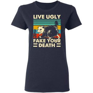 Opossum Live Ugly Fake Your Death T-Shirts, Hoodies, Sweater 6 Opossum Live Ugly Fake Your Death T Shirts Hoodies Sweater 3