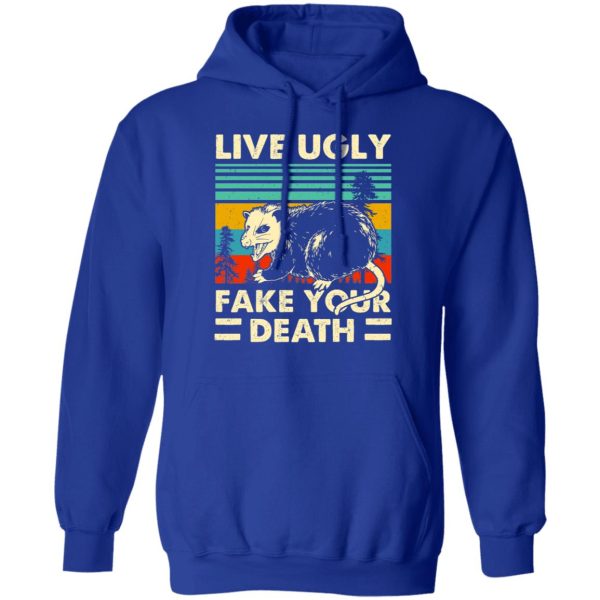 Opossum Live Ugly Fake Your Death T-Shirts, Hoodies, Sweater