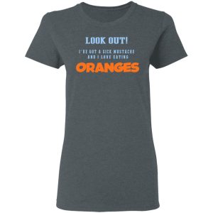 Oranges Food T-Shirts, I’ve Got A Sick Mustache And I Love Eating T-Shirts, Hoodies, Sweater 5 Oranges Food T Shirts I've Got A Sick Mustache And I Love Eating T Shirts Hoodies Sweater 2