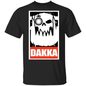 Orks Dakka Tabletop Wargaming and Miniatures Addict T-Shirts, Hoodies, Sweatshirt Orks Dakka Tabletop Wargaming and Miniatures Addict T-Shirts, Hoodies, Sweatshirt