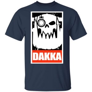 Orks Dakka Tabletop Wargaming and Miniatures Addict T Shirts Hoodies Sweatshirt 11