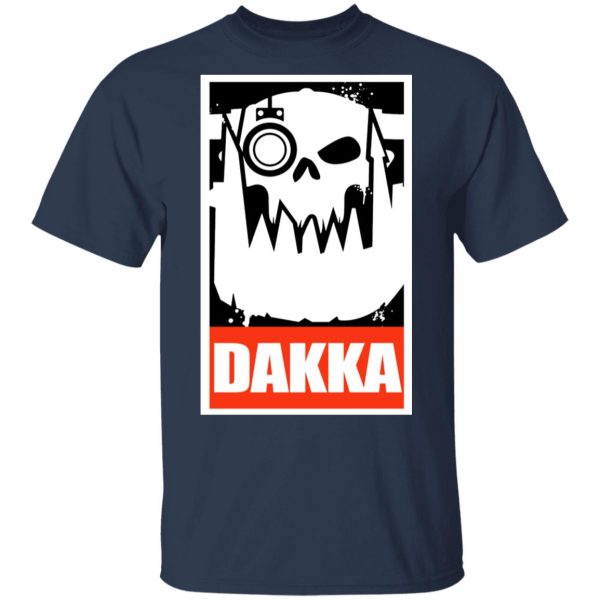 Orks Dakka Tabletop Wargaming and Miniatures Addict T-Shirts, Hoodies, Sweatshirt