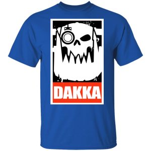 Orks Dakka Tabletop Wargaming and Miniatures Addict T Shirts Hoodies Sweatshirt 12