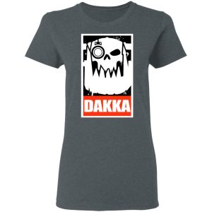 Orks Dakka Tabletop Wargaming and Miniatures Addict T Shirts Hoodies Sweatshirt 2
