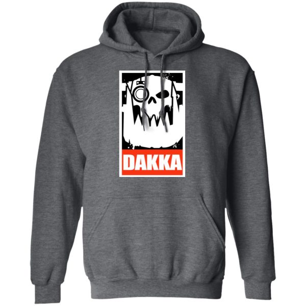 Orks Dakka Tabletop Wargaming and Miniatures Addict T-Shirts, Hoodies, Sweatshirt