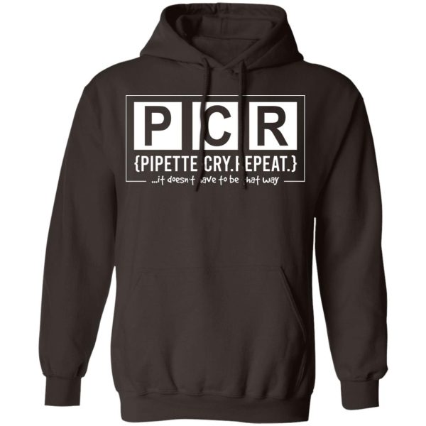 PCR Pipette Cry Repeat T-Shirts, Hoodies, Sweater