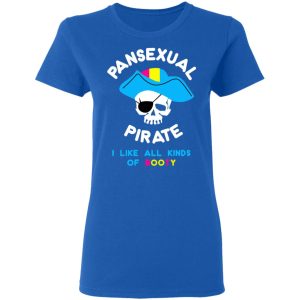 Pansexual Pirate I Like All Kinds Of Booty T-Shirts, Hoodies, Sweater 7 Pansexual Pirate I Like All Kinds Of Booty T Shirts Hoodies Sweater 4