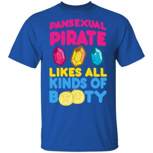 Pansexual Pirate Likes All Kinds Of Booty T-Shirts, Hoodies, Sweater 3 Pansexual Pirate Likes All Kinds Of Booty T Shirts Hoodies Sweater 12