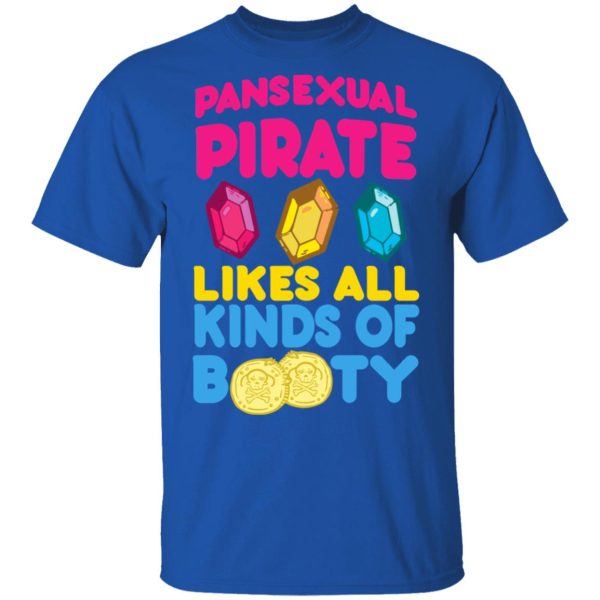 Pansexual Pirate Likes All Kinds Of Booty T-Shirts, Hoodies, Sweater