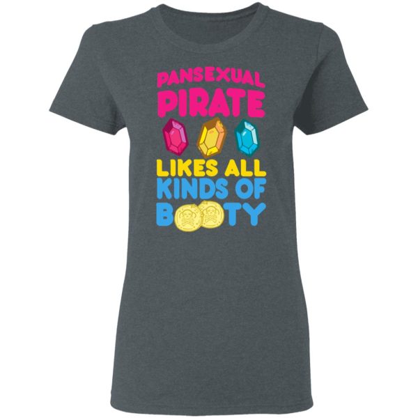 Pansexual Pirate Likes All Kinds Of Booty T-Shirts, Hoodies, Sweater