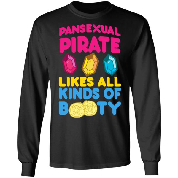 Pansexual Pirate Likes All Kinds Of Booty T-Shirts, Hoodies, Sweater