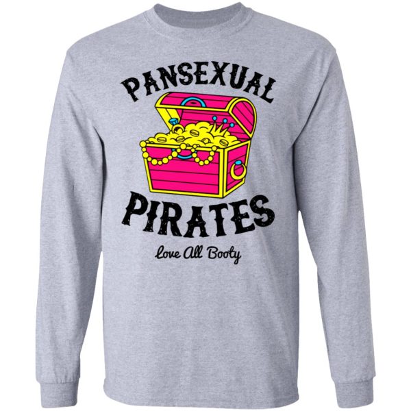 Pansexual Pirates Love All Booty T-Shirts