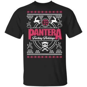 Pantera Fucking Holidays Christmas Sweater, T-Shirts, Hoodies Pantera Fucking Holidays Christmas Sweater, T-Shirts, Hoodies