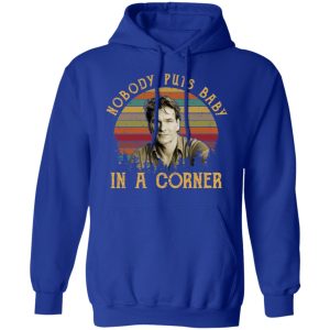 Patrick Swayze Nobody Puts Baby In A Corner Shirt 12 Patrick Swayze Nobody Puts Baby In A Corner Shirt 9