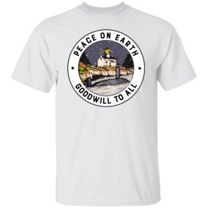 Peace On Earth Goodwill To All T-Shirts, Hoodies, Sweater 10 Peace On Earth Goodwill To All T Shirts Hoodies Sweater 8
